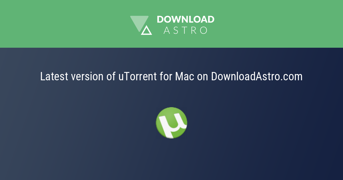 Mac用マイクロトレント Utorrent For Mac 22年 最新バージョンを無料ダウンロード